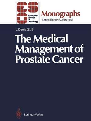 The Medical Management of Prostate Cancer de Louis Denis