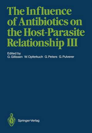 The Influence of Antibiotics on the Host-Parasite Relationship III de Günther Gillissen