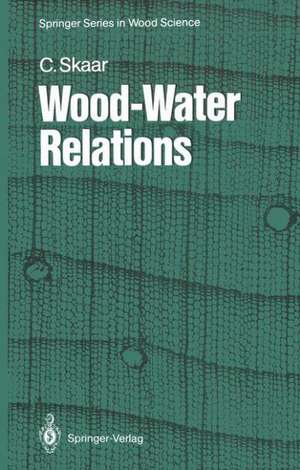 Wood-Water Relations de Christen Skaar