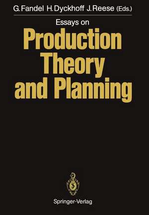 Essays on Production Theory and Planning de Günter Fandel