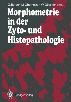 Morphometrie in der Zyto- und Histopathologie de Georg Burger