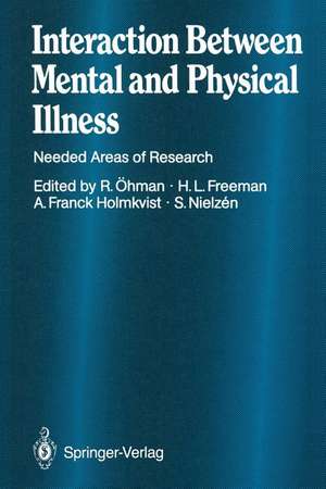 Interaction Between Mental and Physical Illness: Needed Areas of Research de E. E. Anttinen