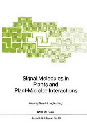 Signal Molecules in Plants and Plant-Microbe Interactions de Ben J. J. Lugtenberg