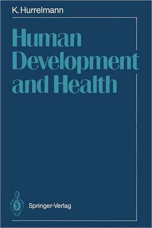 Human Development and Health de Klaus Hurrelmann