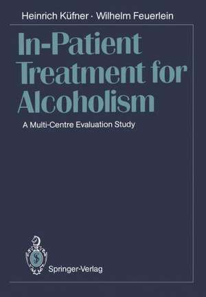 In-Patient Treatment for Alcoholism: A Multi-Centre Evaluation Study de Klaus Antons