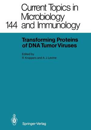 Transforming Proteins of DNA Tumor Viruses de Rolf Knippers