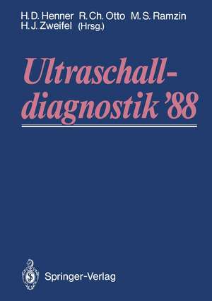 Ultraschalldiagnostik ’88: Dreiländertreffen Lugano. 12. gemeinsame Tagung der deutschsprachigen Gesellschaften für Ultraschalldiagnostik de Heinz D. Henner