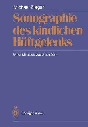 Sonographie des kindlichen Hüftgelenks de Michael Zieger