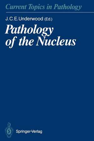 Pathology of the Nucleus de James C. E. Underwood