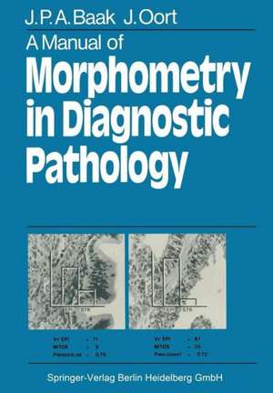 A Manual of Morphometry in Diagnostic Pathology de J.P. Baak