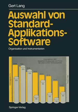 Auswahl von Standard-Applikations-Software: Organisation und Instrumentarien de Gert Lang