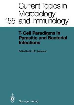 T-Cell Paradigms in Parasitic and Bacterial Infections de Stefan H. E. Kaufmann