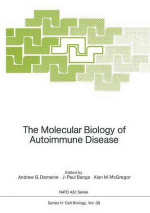 The Molecular Biology of Autoimmune Disease de Andrew G. Demaine