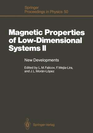 Magnetic Properties of Low-Dimensional Systems II: New Developments. Proceedings of the Second Workshop, San Luis Potosí, Mexico, May 23 – 26, 1989 de Leopoldo M. Falicov