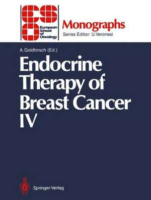 Endocrine Therapy of Breast Cancer IV de Aron Goldhirsch