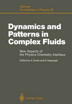 Dynamics and Patterns in Complex Fluids: New Aspects of the Physics-Chemistry Interface de Akira Onuki