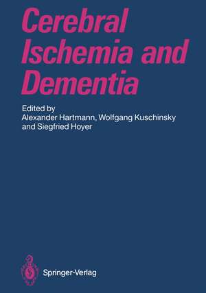 Cerebral Ischemia and Dementia de Alexander Hartmann