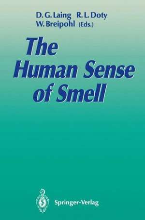 The Human Sense of Smell de David G. Laing