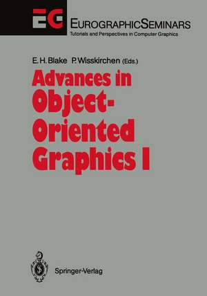 Advances in Object-Oriented Graphics I de Edwin H. Blake