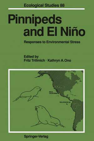 Pinnipeds and El Niño: Responses to Environmental Stress de Fritz Trillmich