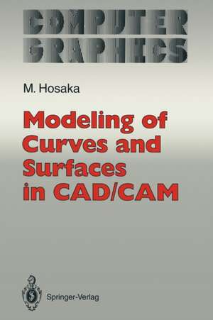 Modeling of Curves and Surfaces in CAD/CAM de Mamoru Hosaka