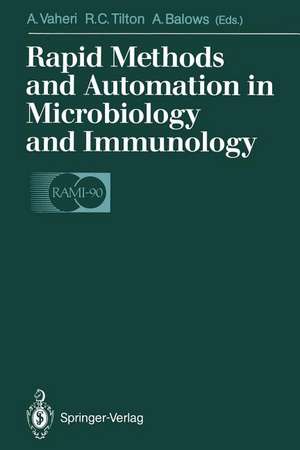 Rapid Methods and Automation in Microbiology and Immunology de Antti Vaheri