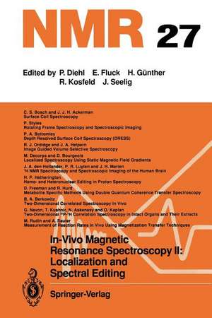 In-Vivo Magnetic Resonance Spectroscopy II: Localization and Spectral Editing de M. Rudin