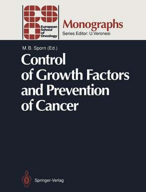 Control of Growth Factors and Prevention of Cancer de Michael B. Sporn