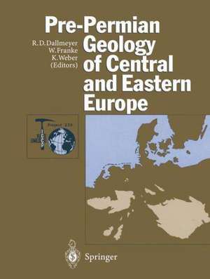 Pre-Permian Geology of Central and Eastern Europe de R. D. Dallmeyer