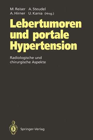 Lebertumoren und portale Hypertension: Radiologische und chirurgische Aspekte de Maximilian Reiser