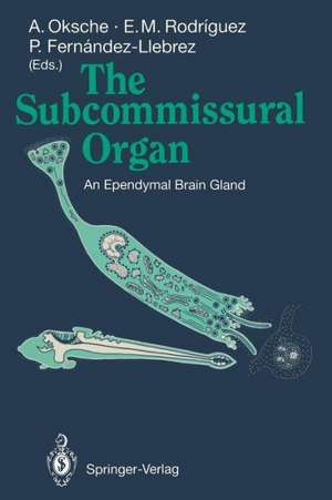 The Subcommissural Organ: An Ependymal Brain Gland de Andreas Oksche