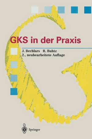 GKS in der Praxis de Jörg Bechlars