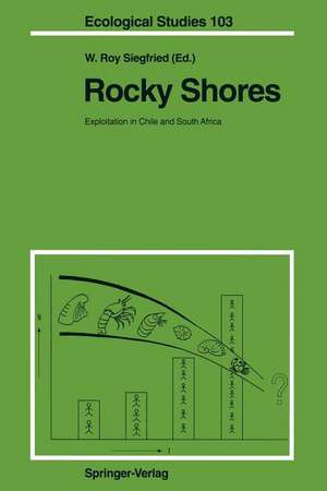 Rocky Shores: Exploitation in Chile and South Africa de W. Roy Siegfried