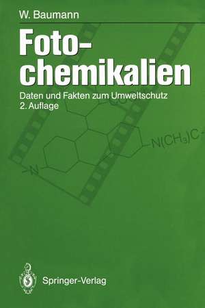 Fotochemikalien: Daten und Fakten zum Umweltschutz de Werner Baumann