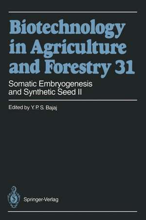 Somatic Embryogenesis and Synthetic Seed II de Y. P. S. Bajaj