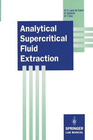 Analytical Supercritical Fluid Extraction de Maria D. Luque de Castro