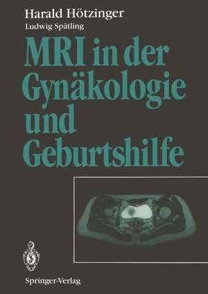 MRI in der Gynäkologie und Geburtshilfe de H. Fritsch