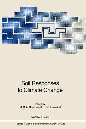 Soil Responses to Climate Change de Mark D. A. Rounsevell