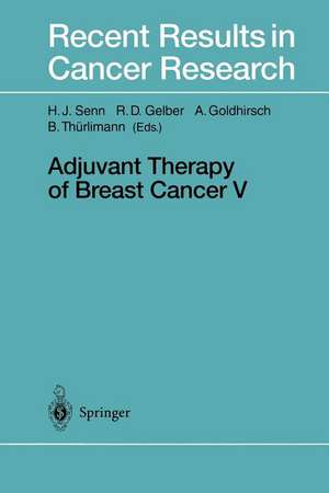 Adjuvant Therapy of Breast Cancer V de Hans-Jörg Senn