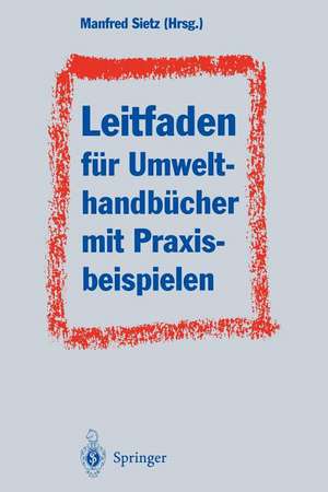 Leitfaden für Umwelthandbücher mit Praxisbeispielen: Gliederung analog DIN ISO 9001 Szenarien für Umweltbetriebsstörungen de H. Barth