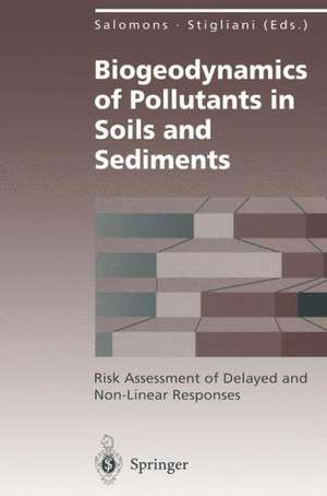 Biogeodynamics of Pollutants in Soils and Sediments: Risk Assessment of Delayed and Non-Linear Responses de Wim Salomons