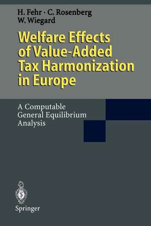 Welfare Effects of Value-Added Tax Harmonization in Europe: A Computable General Equilibrium Analysis de Hans Fehr