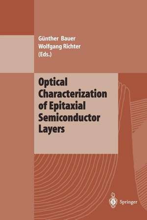 Optical Characterization of Epitaxial Semiconductor Layers de Günther Bauer