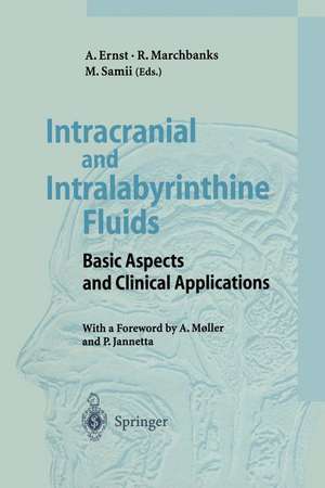 Intracranial and Intralabyrinthine Fluids: Basic Aspects and Clinical Applications de Arne Ernst