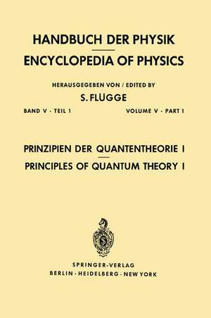 Prinzipien der Quantentheorie I / Principles of Quantum Theory I de S. Flügge