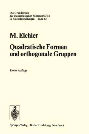 Quadratische Formen und orthogonale Gruppen de Martin Eichler