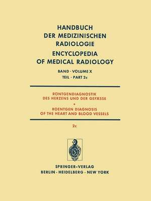 Röntgendiagnostik des Herzens und der Gefässe / Roentgen Diagnosis of the Heart and Blood Vessels de H. Gremmel