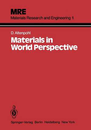 Materials in World Perspective: Assessment of Resources, Technologies and Trends for Key Materials Industries de T. S. Daugherty