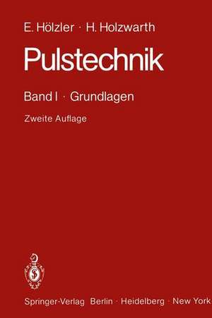 Pulstechnik: Band I · Grundlagen de R. Kersten