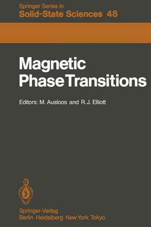 Magnetic Phase Transitions: Proceedings of a Summer School at the Ettore Majorana Centre, Erice, Italy, 1–15 July, 1983 de M. Ausloos